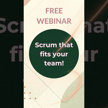 Scrum in Your Context 🔄 Make It Work for YOUR Team